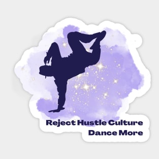 Reject Hustle Culture - Dance More (Purple/Male Silhouette) Sticker